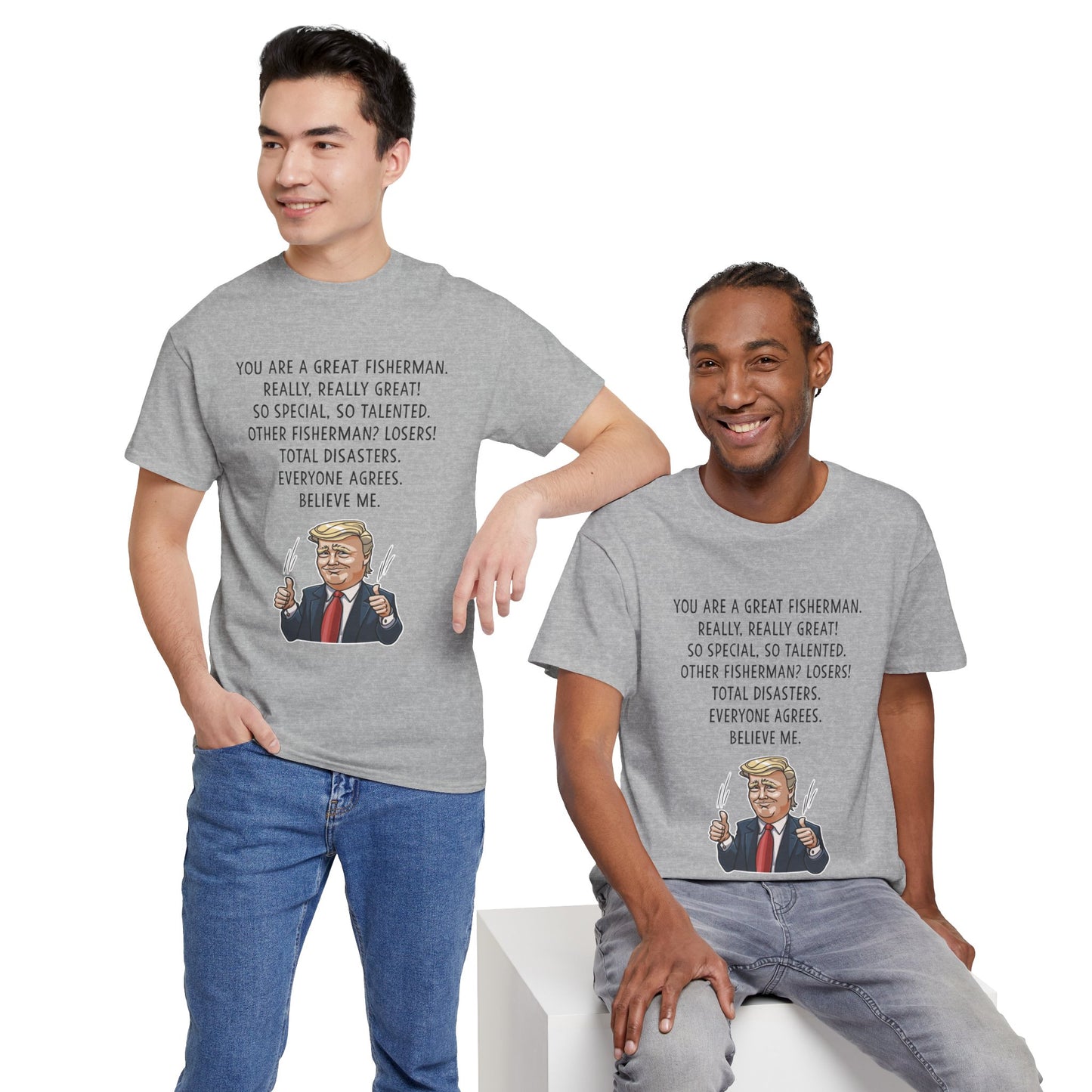 Funny Fisherman Unisex Heavy Cotton Tee - 'You Are a Great Fisherman' Design