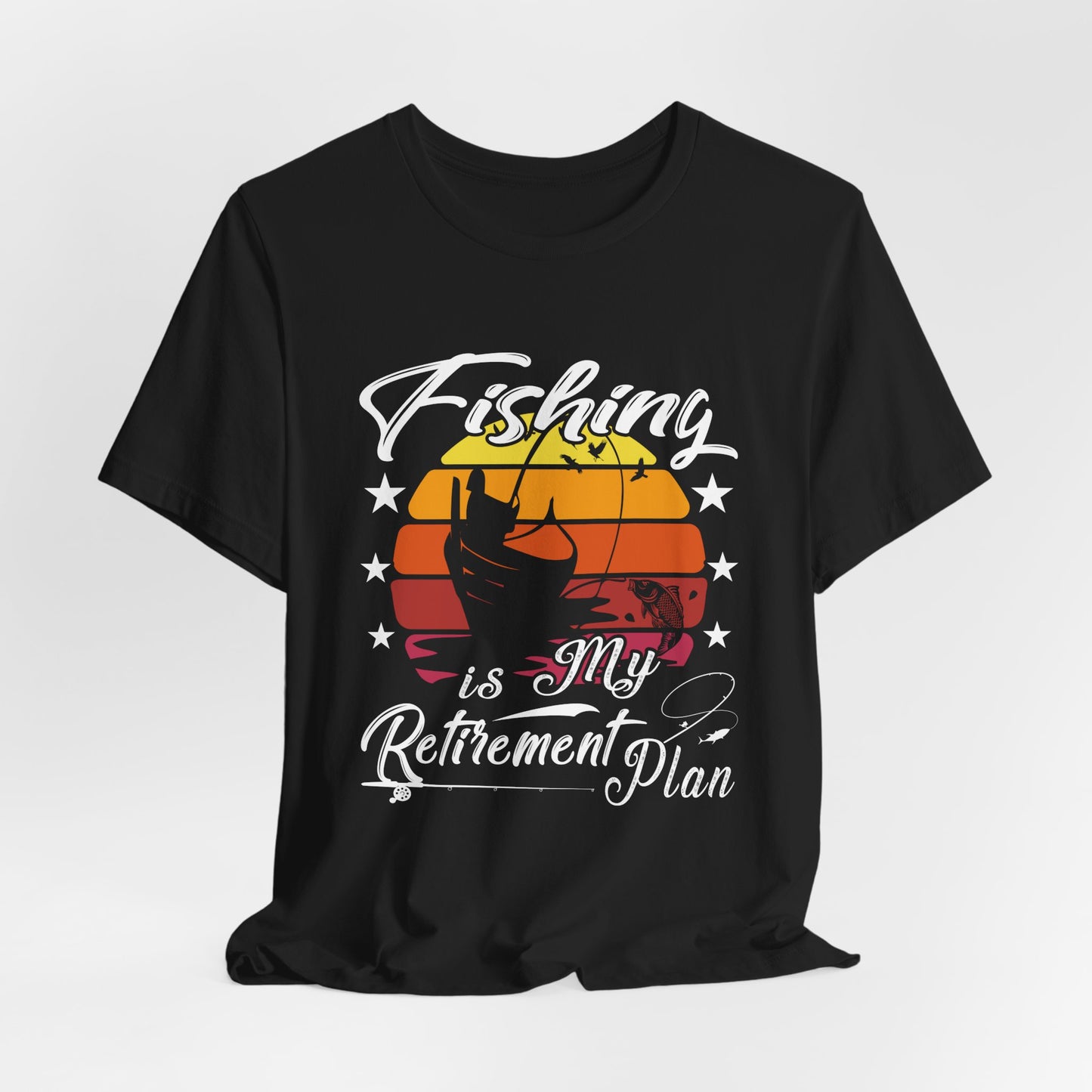 Fishing Is My Retirement Plan Tee - Unisex Jersey Short Sleeve T-Shirt for Fishing Enthusiasts