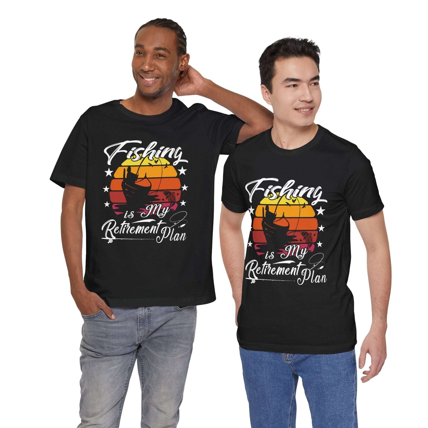 Fishing Is My Retirement Plan Tee - Unisex Jersey Short Sleeve T-Shirt for Fishing Enthusiasts