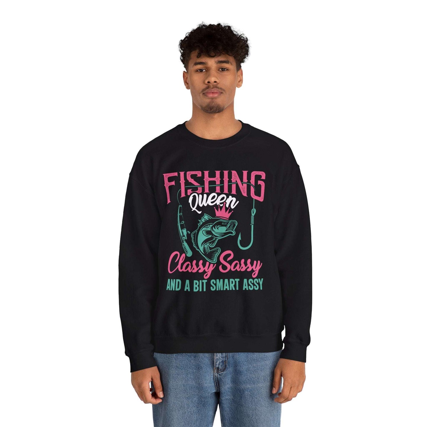 Fishing Queen Sweatshirt – Classy, Sassy & Smart Assy