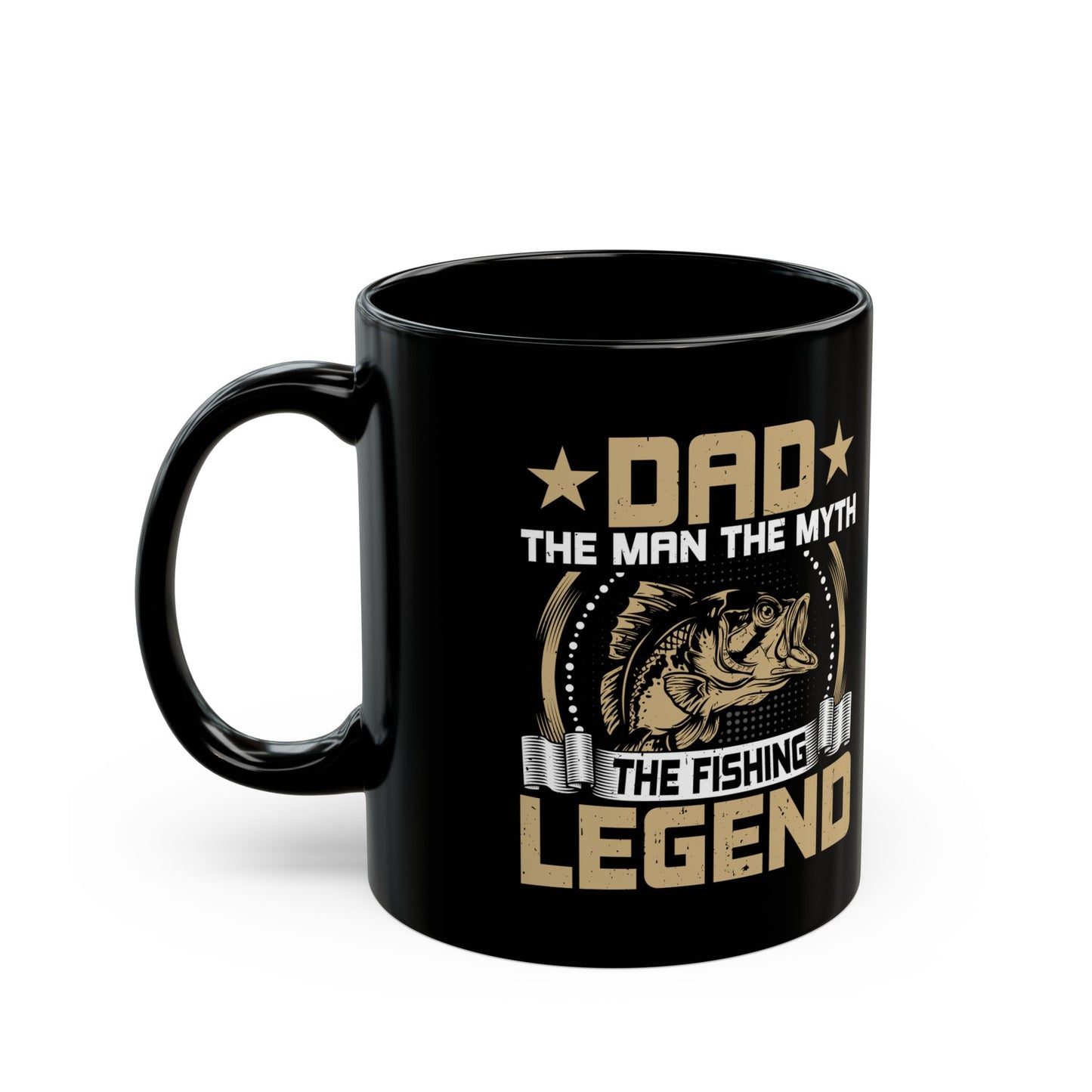 Dad The Man The Myth Fishing Legend Mug - Perfect Gift for Father's Day
