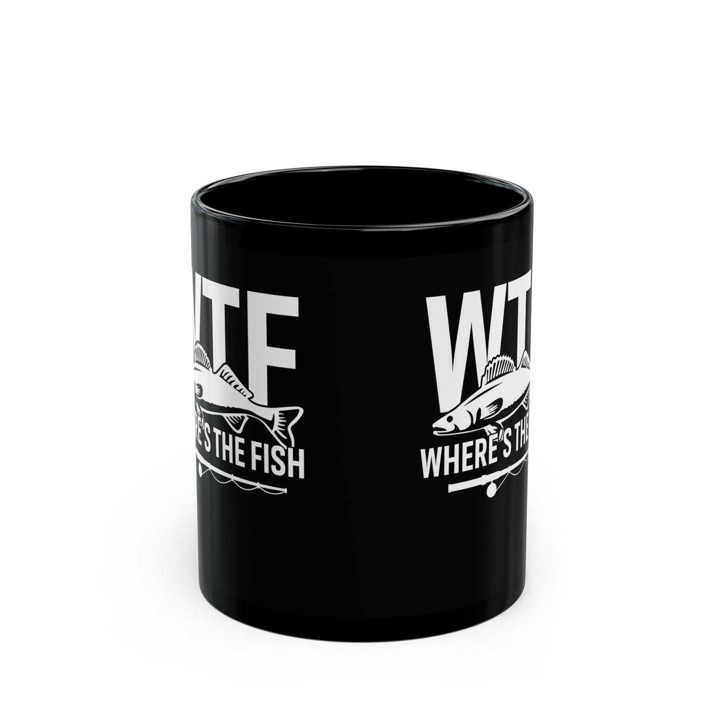 Mug - WTF Where's the Fish - Funny Fishing Gift - 11oz/15oz Black Mug