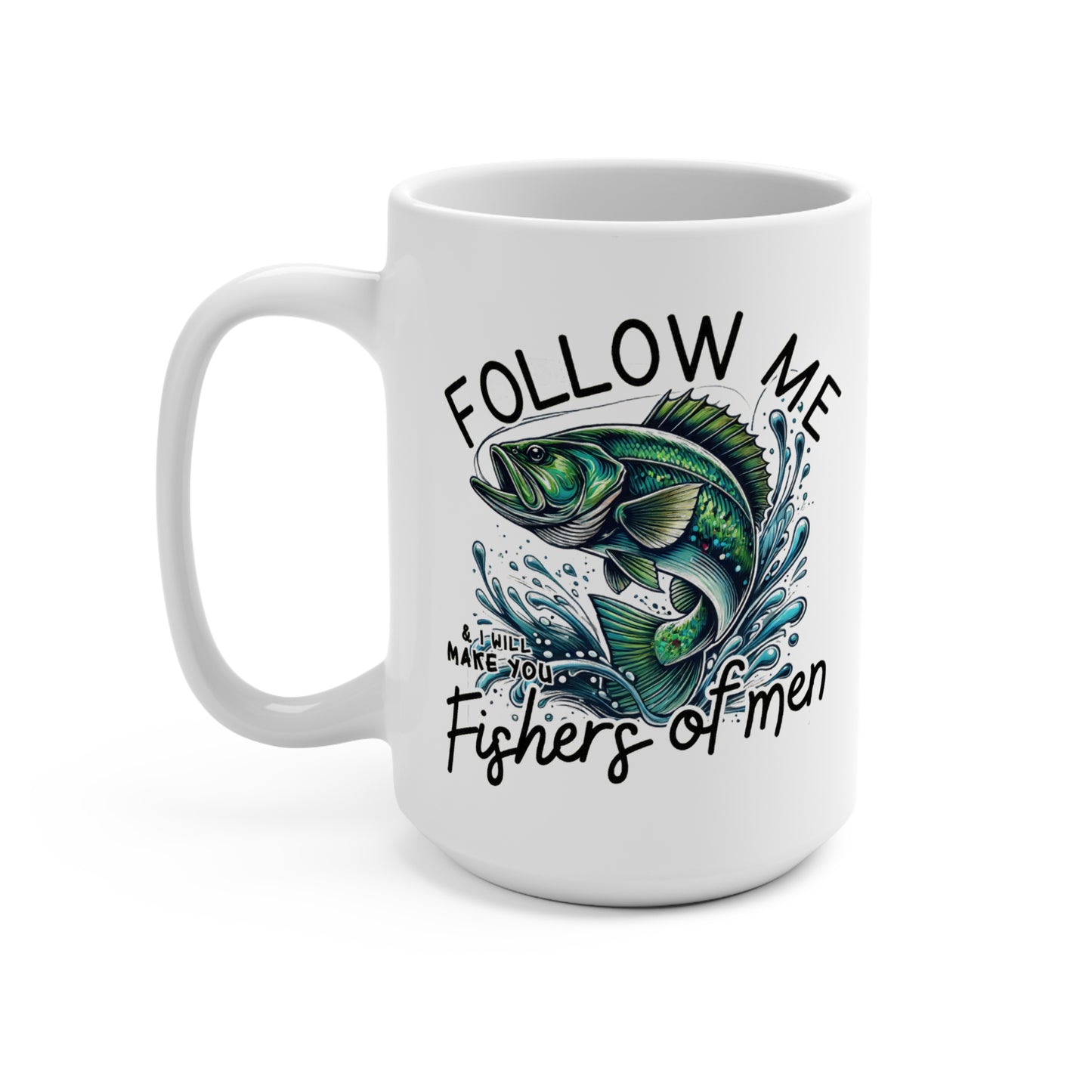 Follow Me Fishing Mug 15oz - Perfect Gift for Anglers and Fishing Enthusiasts