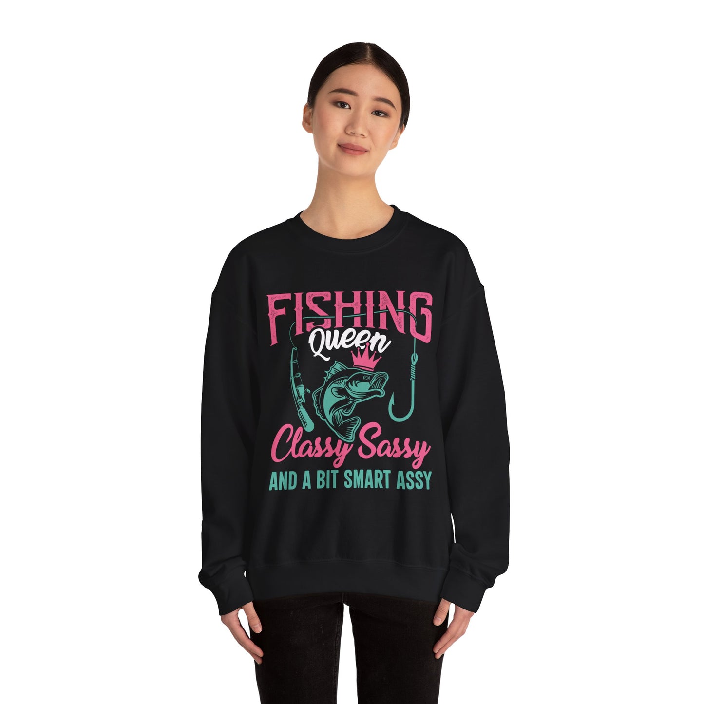 Fishing Queen Sweatshirt – Classy, Sassy & Smart Assy