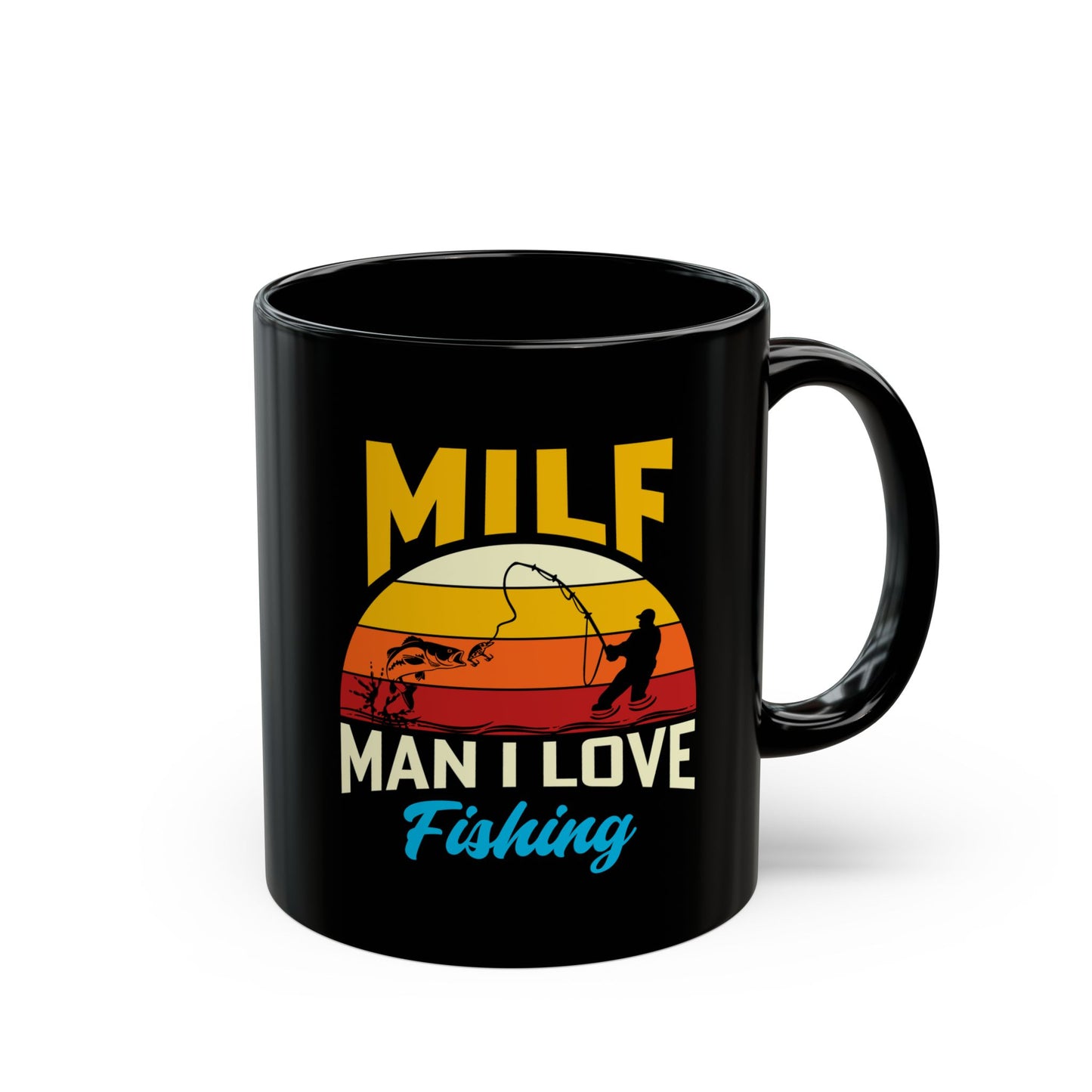 Funny Fishing Black Mug - MILF: Man I Love Fishing - Perfect Gift for Anglers