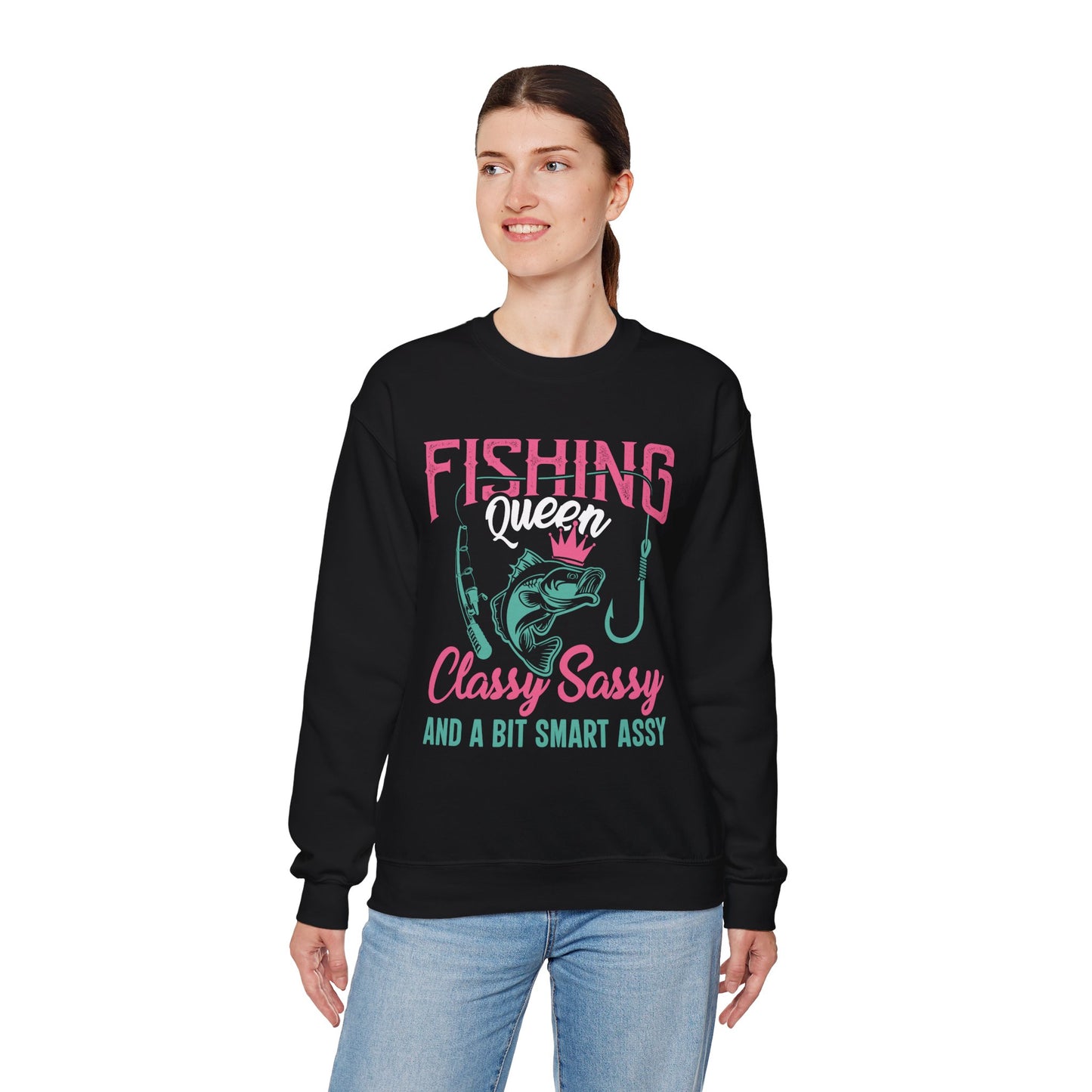 Fishing Queen Sweatshirt – Classy, Sassy & Smart Assy