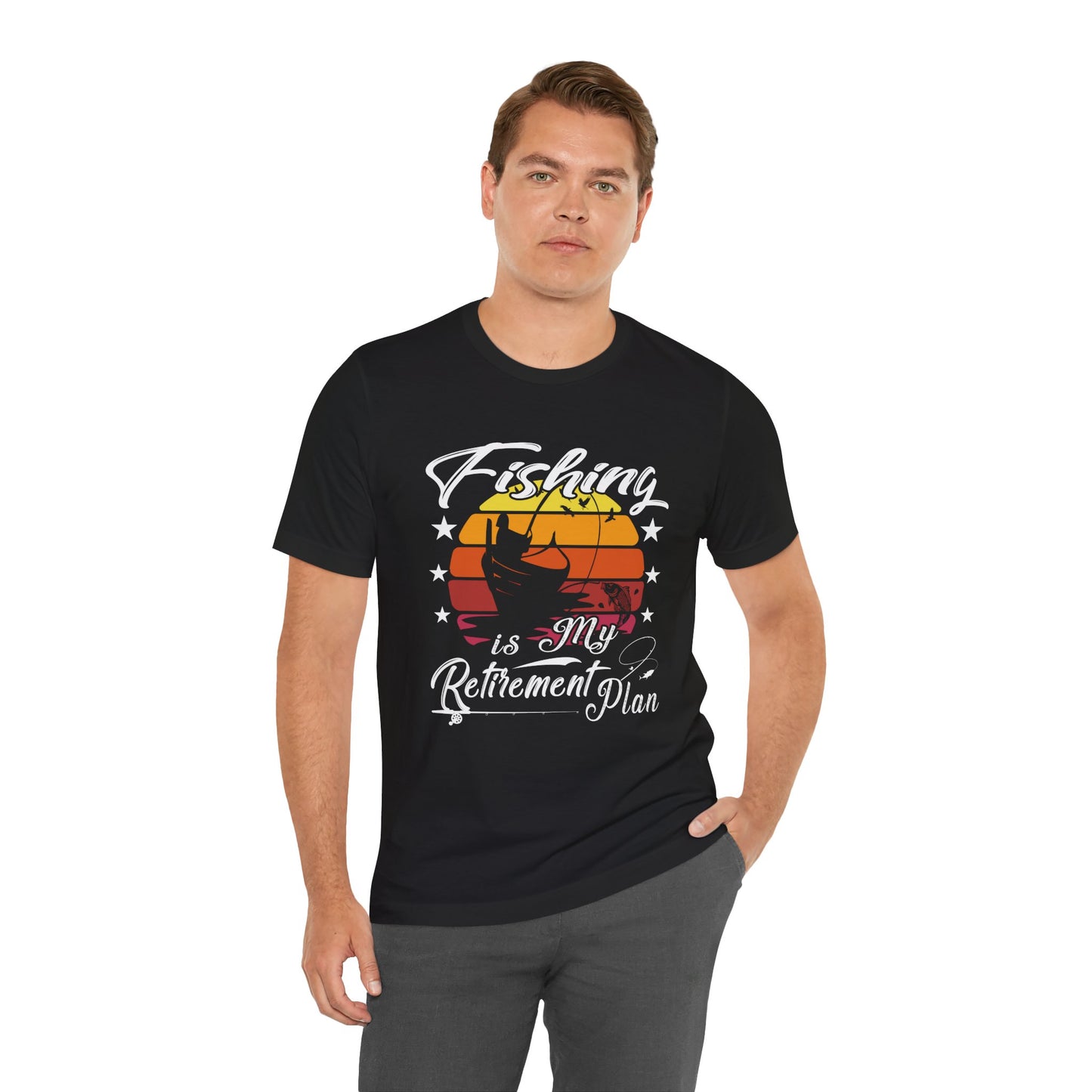 Fishing Is My Retirement Plan Tee - Unisex Jersey Short Sleeve T-Shirt for Fishing Enthusiasts