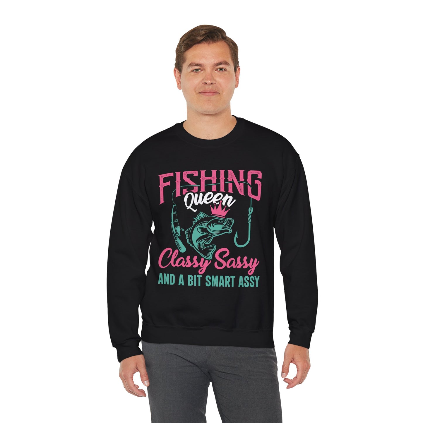 Fishing Queen Sweatshirt – Classy, Sassy & Smart Assy