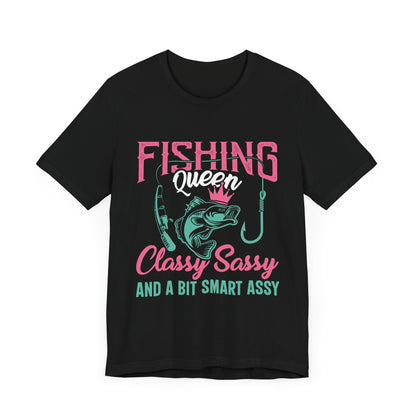 Fishing Queen Tee - Classy Sassy & Smart Assy Short Sleeve T-Shirt for Anglers
