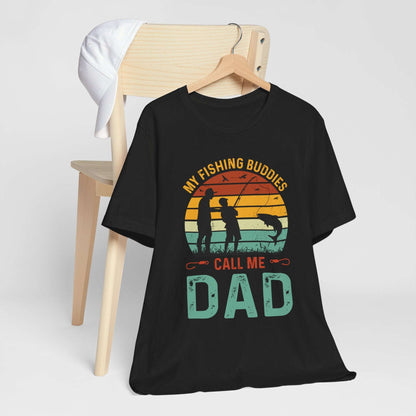 My Fishing Buddies Call Me Dad Tee - Unisex Short Sleeve Shirt for Father's Day & Outdoor Lovers