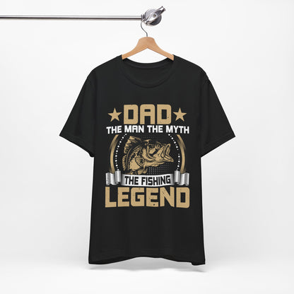 Fishing Legend Dad T-Shirt - Unisex Short Sleeve Tee for Fathers