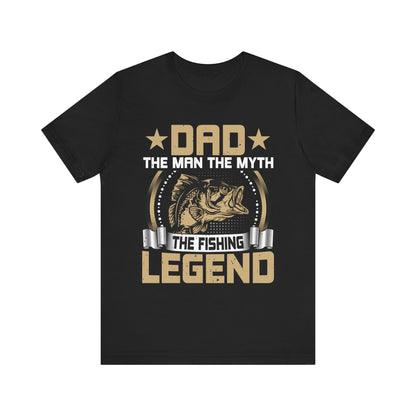 Fishing Legend Dad T-Shirt - Unisex Short Sleeve Tee for Fathers