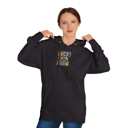 Lucky Fishing Unisex Hooded Sweatshirt – Perfect Gift for Anglers & Outdoor Enthusiasts