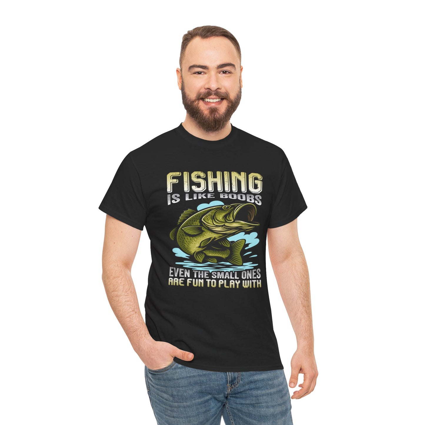 "Fishing Is Like Boobs, even the small ones are fun to play with" Unisex Heavy Cotton Tee - Perfect for Anglers