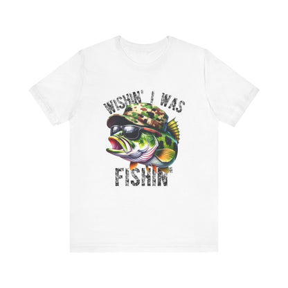 Fishing Enthusiast Unisex Tee - "Wishin' I Was Fishin'" Graphic T-Shirt