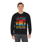 Fishing Enthusiast Crewneck Sweatshirt - "That's What I Do: I Go Fishing, I Drink Beer, and I Know Things"