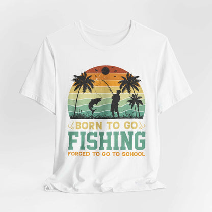 Fishing Vibes Graphic Tee - Born to Go Fishing