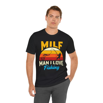 MILF Fishing Unisex Jersey Tee - Fun & Trendy T-Shirt for Fishing Enthusiasts