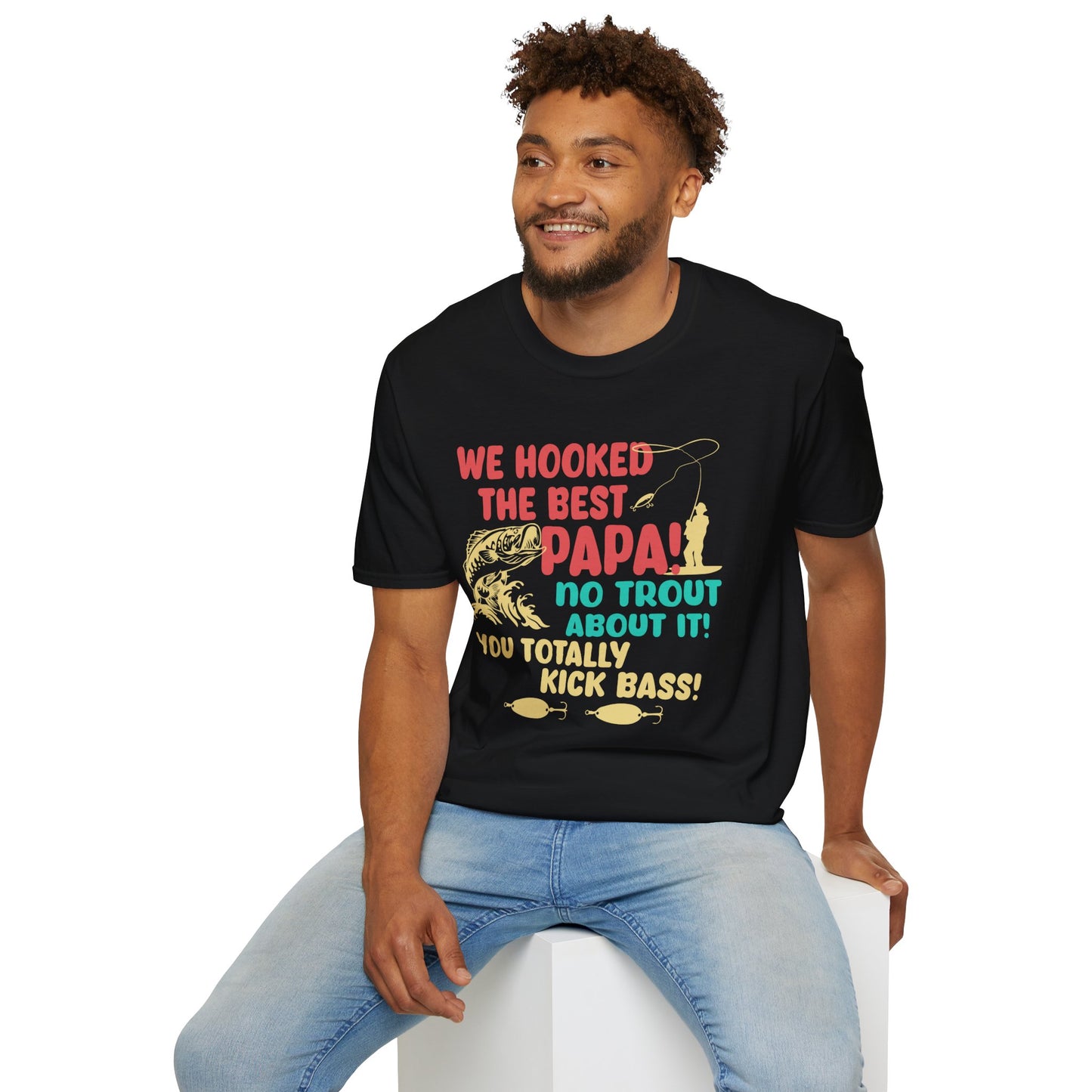 Fishing-Themed Unisex Softstyle T-Shirt - 'We Hooked the Best Papa! No Trout About It! You Totally Kick Bass!'