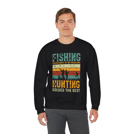 Fishing & Hunting Unisex Crewneck Sweatshirt - Solves Most Problems