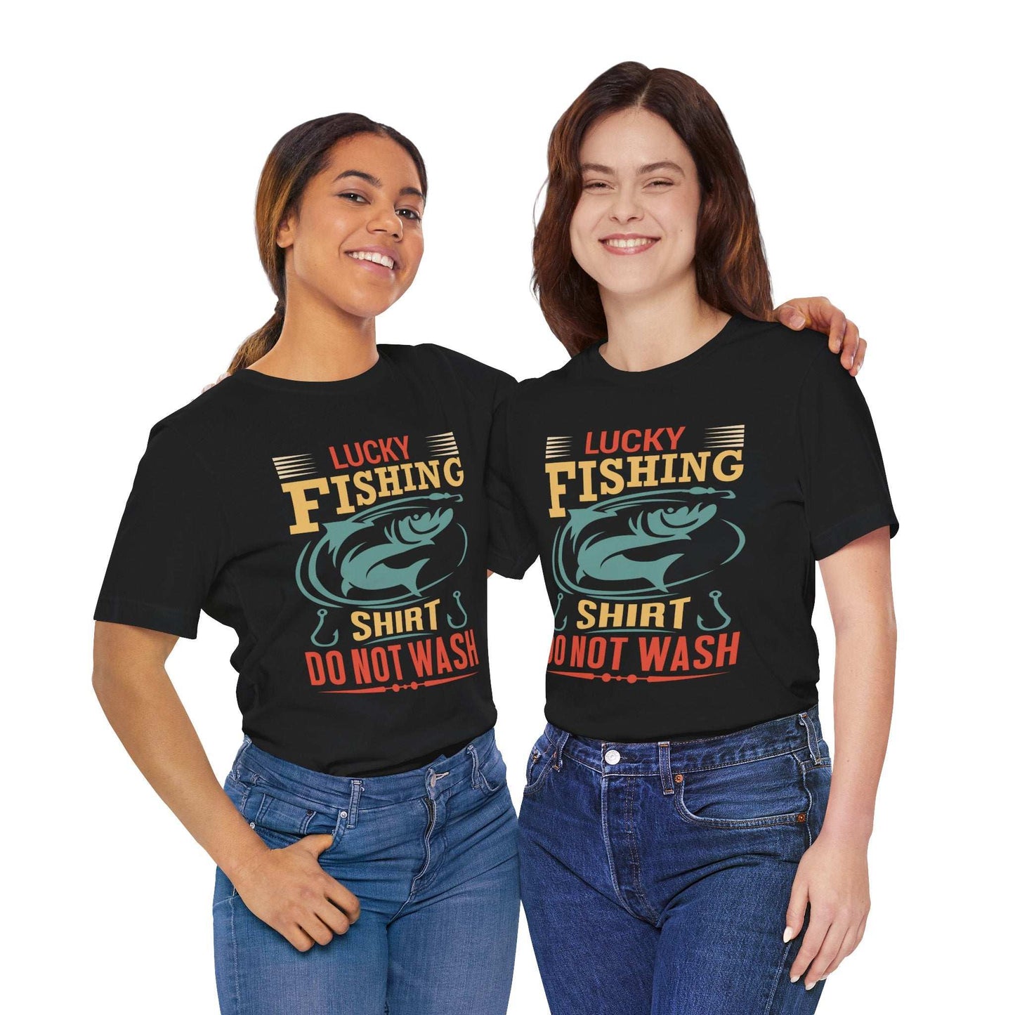 Lucky Fishing T-Shirt - Don't Wash Design for Anglers