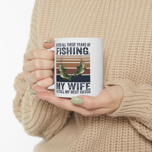 Fishing Enthusiast Ceramic Mug - "My Wife is Still My Best Catch" - Perfect Gift for Anglers