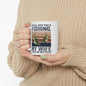 Fishing Enthusiast Ceramic Mug - "My Wife is Still My Best Catch" - Perfect Gift for Anglers