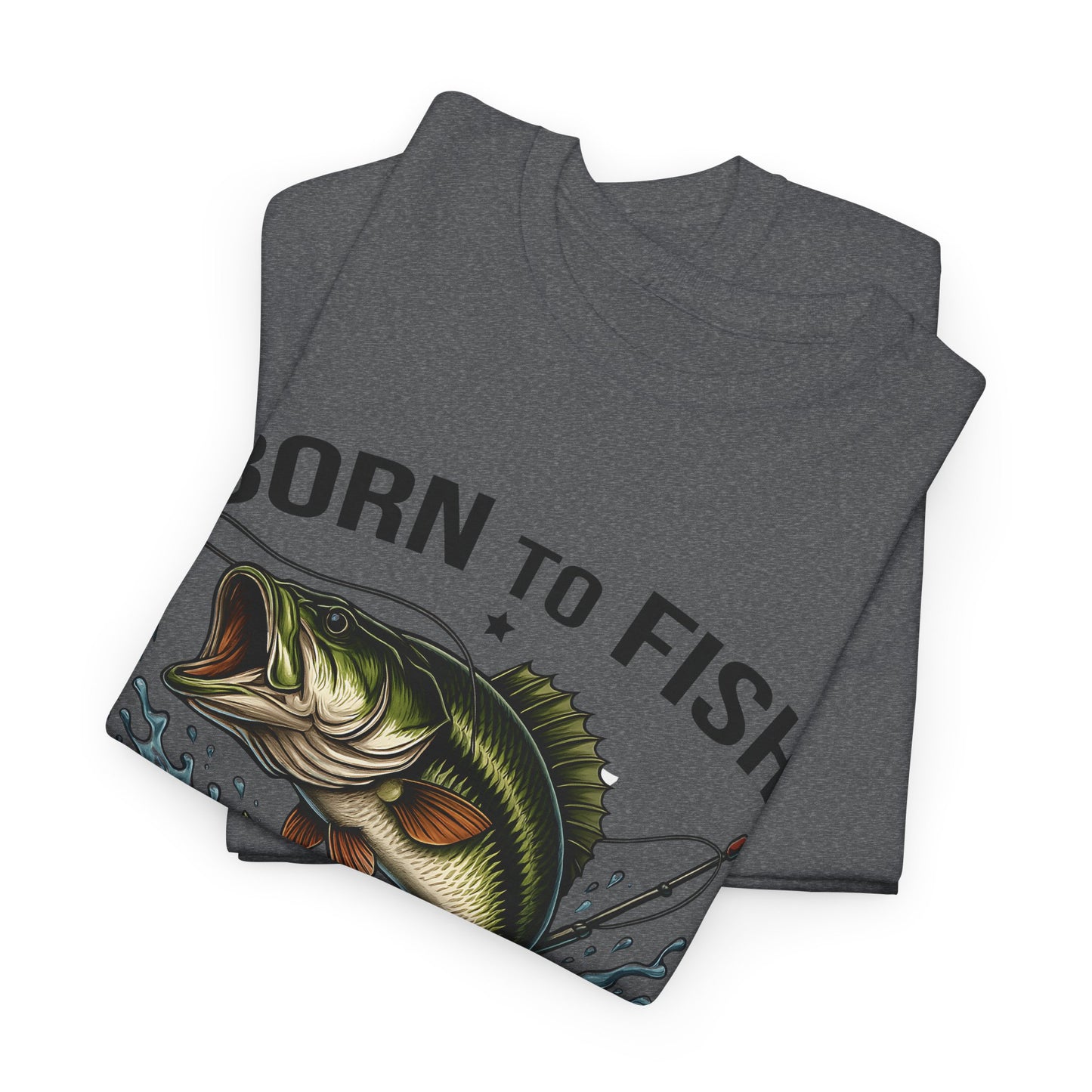 "Born to Fish Forced To Work" Unisex Heavy Cotton Tee - Perfect for Fishing Enthusiasts