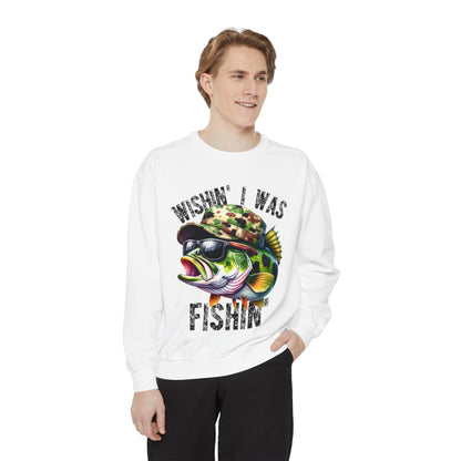 Wishin' I Was Fishin' Sweatshirt - Unisex Garment-Dyed Casual Wear