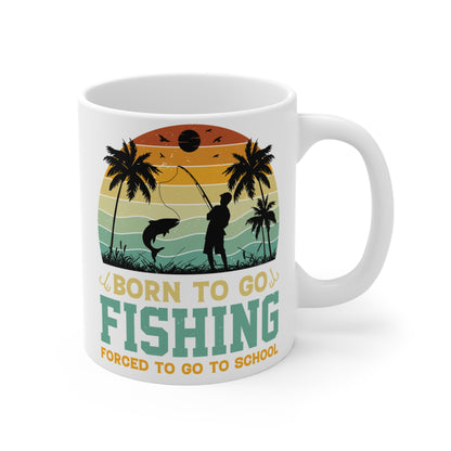 Born to Go Fishing Mug - 11oz Fishing Lover Gift