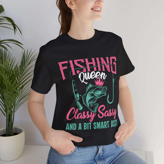Fishing Queen Tee - Classy Sassy & Smart Assy Short Sleeve T-Shirt for Anglers