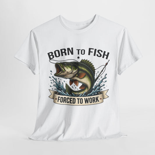 "Born to Fish Forced To Work" Unisex Heavy Cotton Tee - Perfect for Fishing Enthusiasts