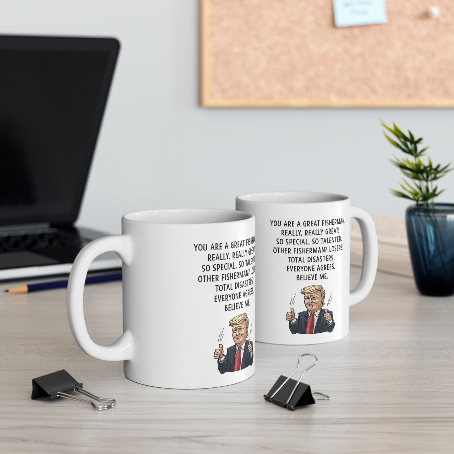 You are a great fisherman - Funny Fisherman Ceramic Mug - Perfect Gift for Fishing Enthusiasts