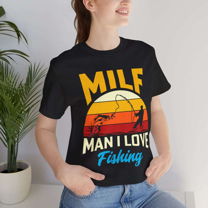 MILF Fishing Unisex Jersey Tee - Fun & Trendy T-Shirt for Fishing Enthusiasts