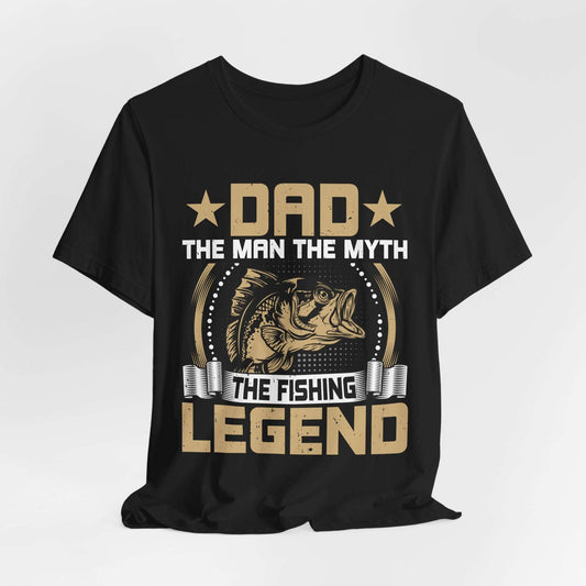 Fishing Legend Dad T-Shirt - Unisex Short Sleeve Tee for Fathers