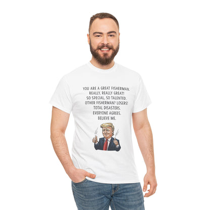 Funny Fisherman Unisex Heavy Cotton Tee - 'You Are a Great Fisherman' Design