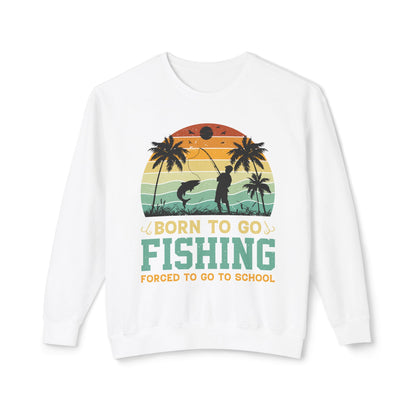 Born to Go Fishing Unisex Crewneck Sweatshirt - Perfect for Fishing Lovers