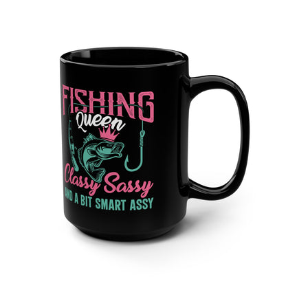 Fishing Queen Mug - Classy, Sassy & a Bit Smart Assy - Perfect Gift for Anglers