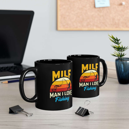 Funny Fishing Black Mug - MILF: Man I Love Fishing - Perfect Gift for Anglers