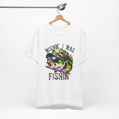 Fishing Enthusiast Unisex Tee - "Wishin' I Was Fishin'" Graphic T-Shirt